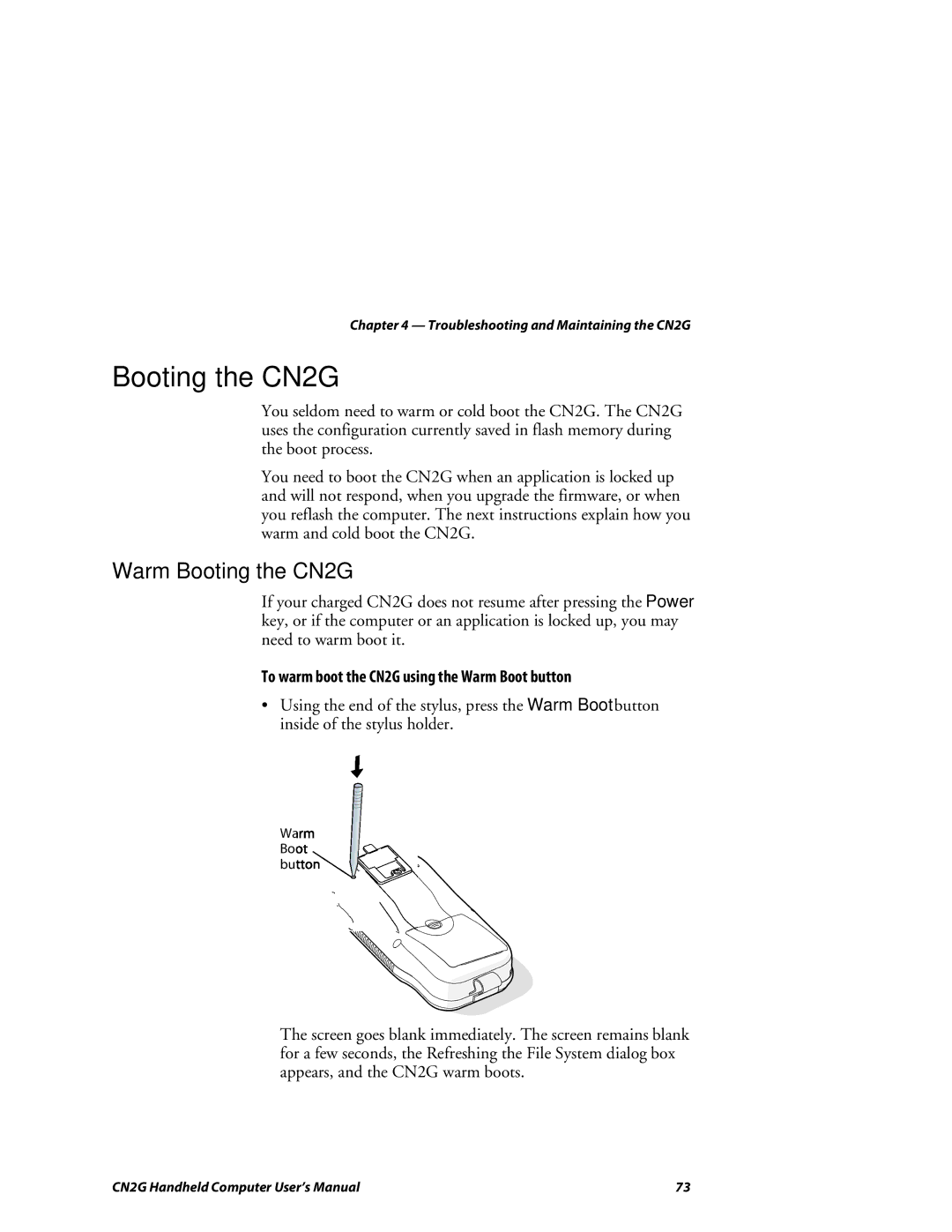 Intermec user manual Warm Booting the CN2G, To warm boot the CN2G using the Warm Boot button 