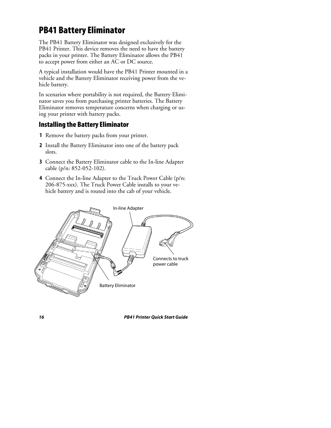 Intermec quick start PB41 Battery Eliminator, Installing the Battery Eliminator 