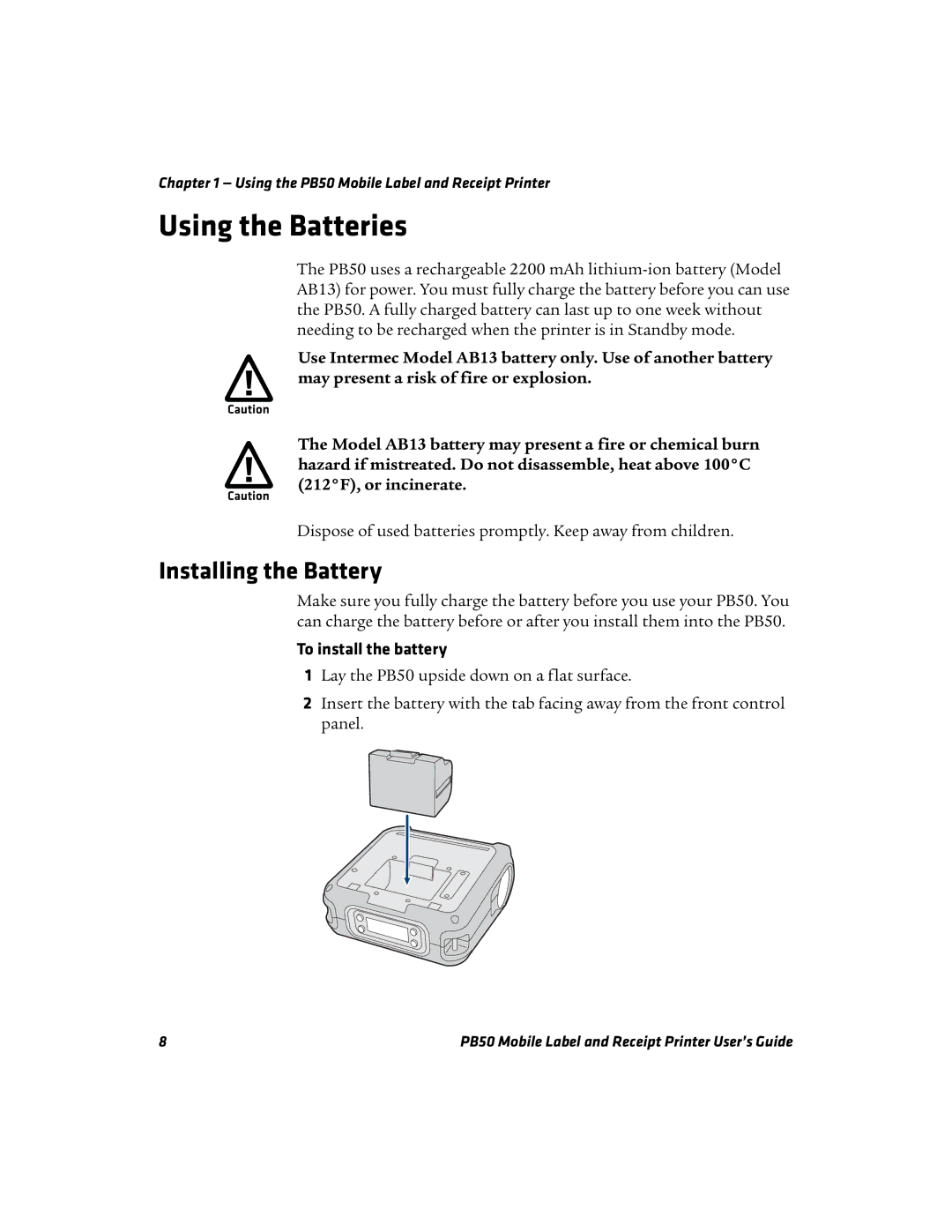 Intermec PB50 manual Using the Batteries, Installing the Battery, To install the battery 