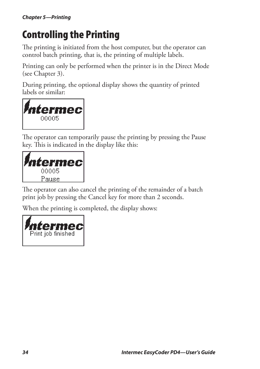 Intermec PD4 manual Controlling the Printing 