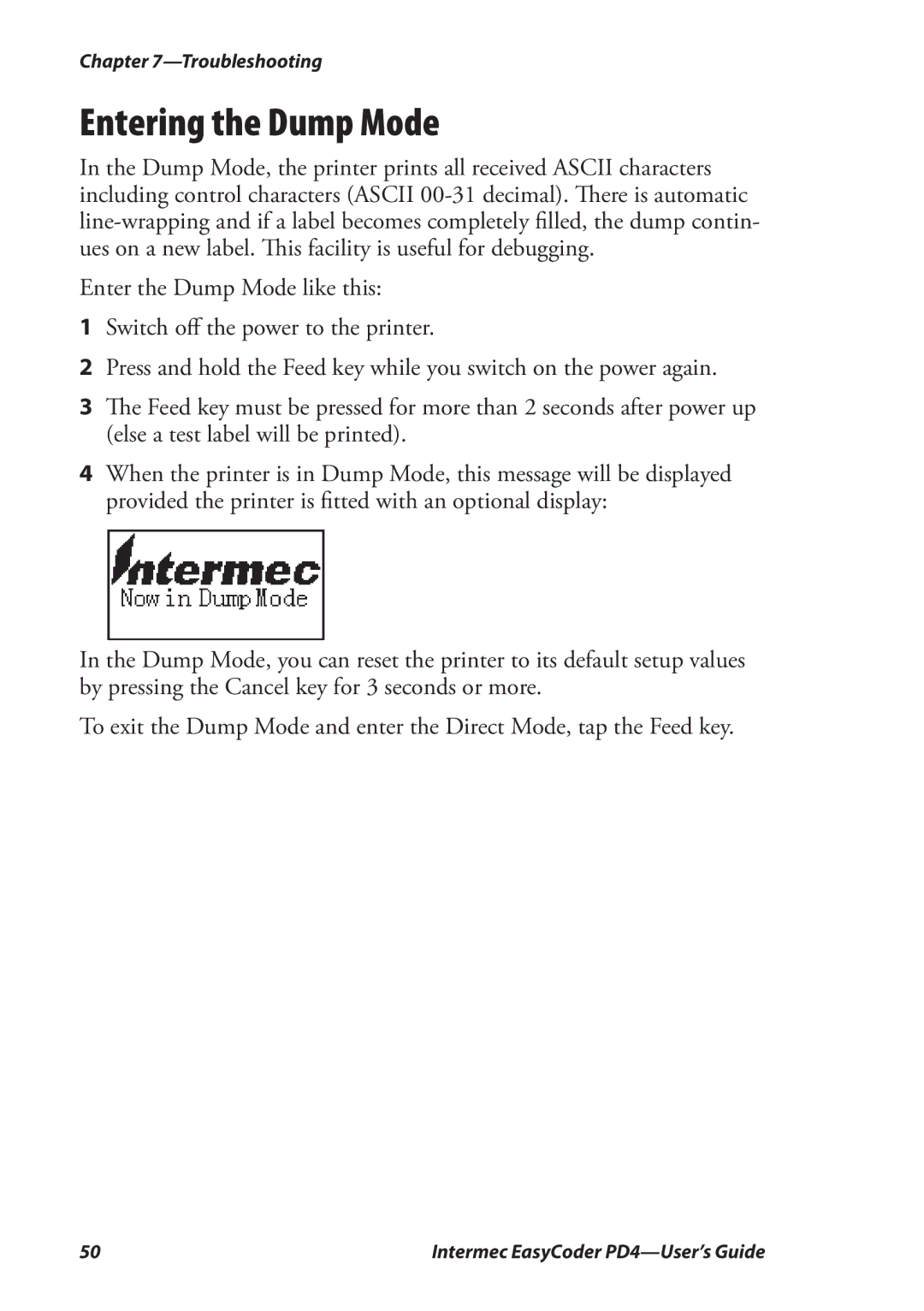 Intermec PD4 manual Entering the Dump Mode 