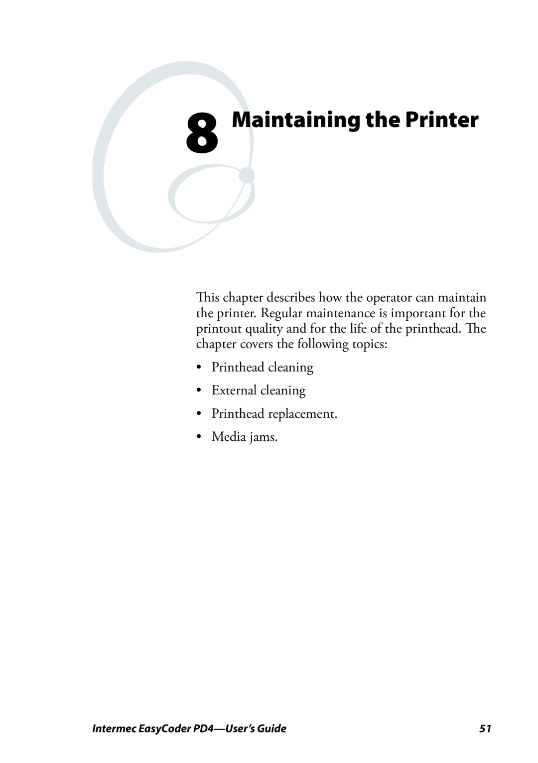 Intermec PD4 manual Maintaining the Printer 