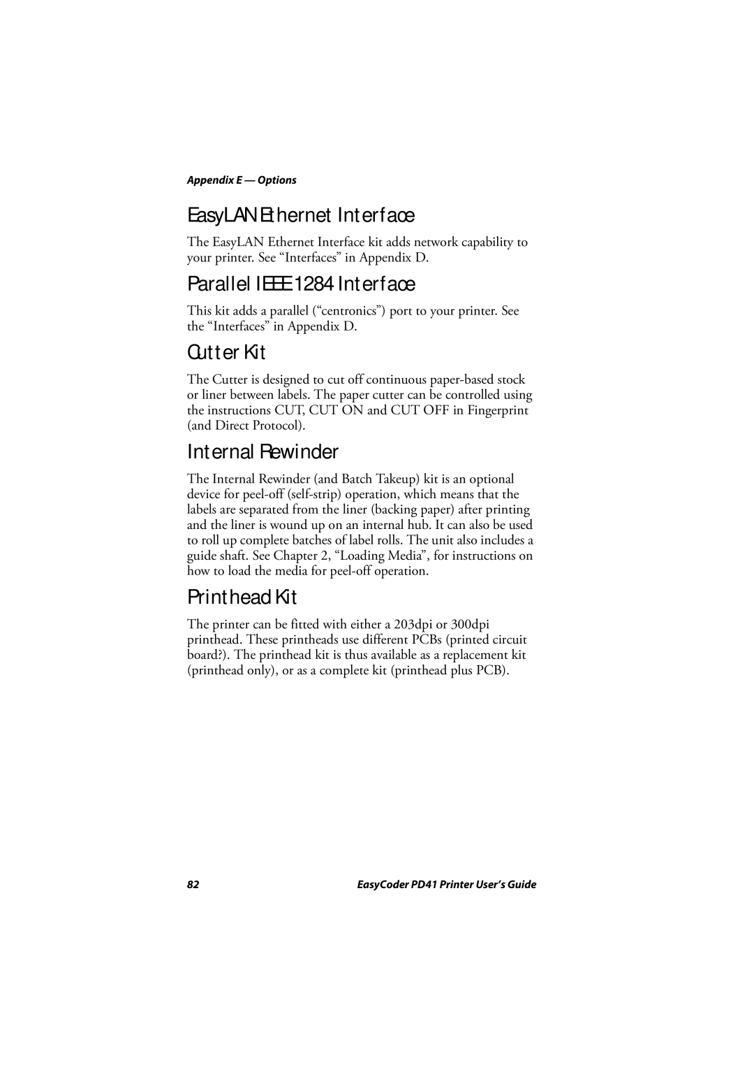 Intermec PD41 manual Cutter Kit, Internal Rewinder, Printhead Kit 