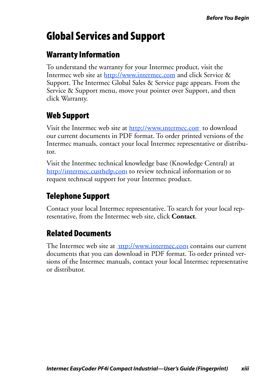 Intermec PF4I manual Global Services and Support, Warranty Information Web Support Telephone Support, Related Documents 