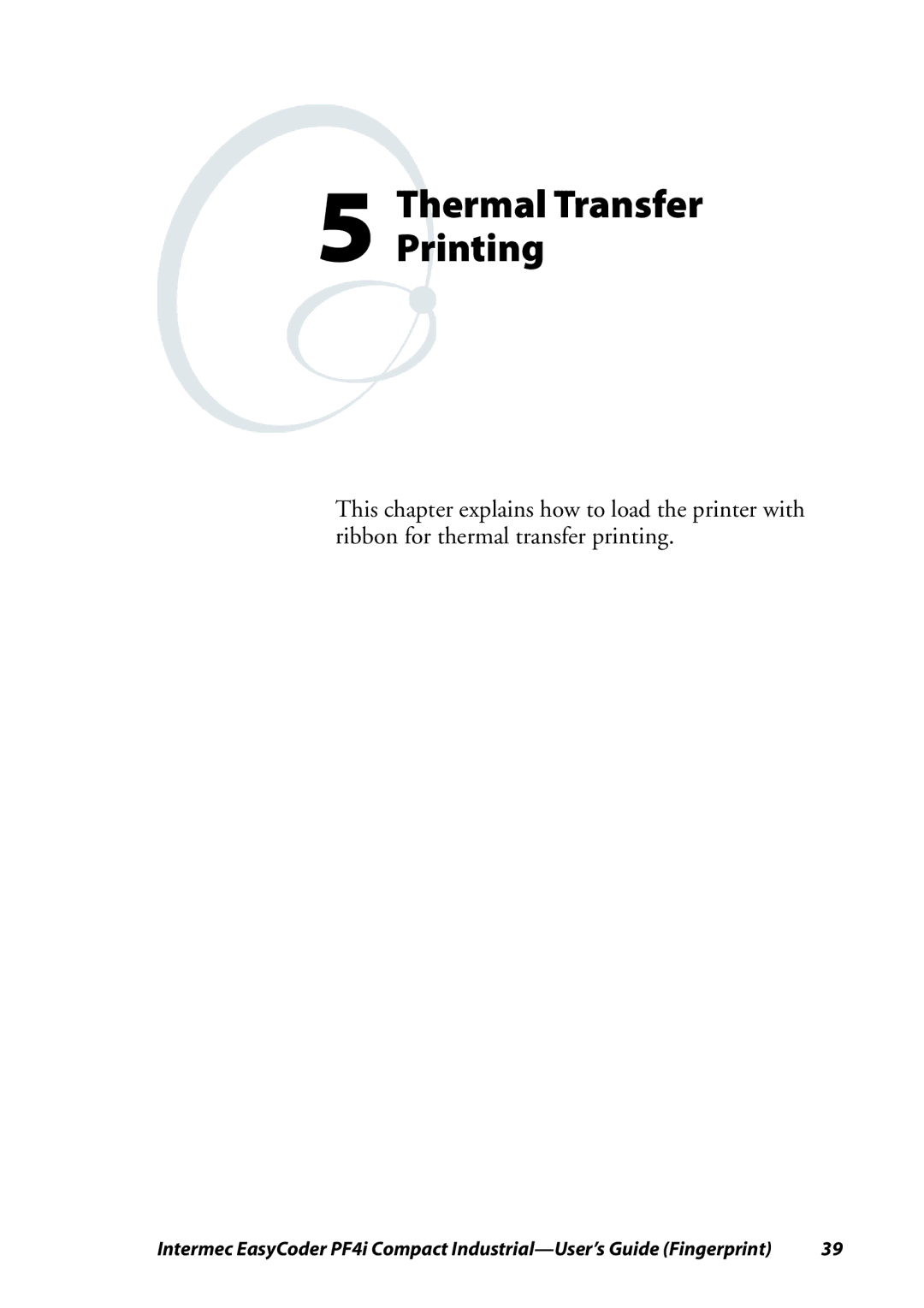 Intermec PF4I manual Thermal Transfer Printing 