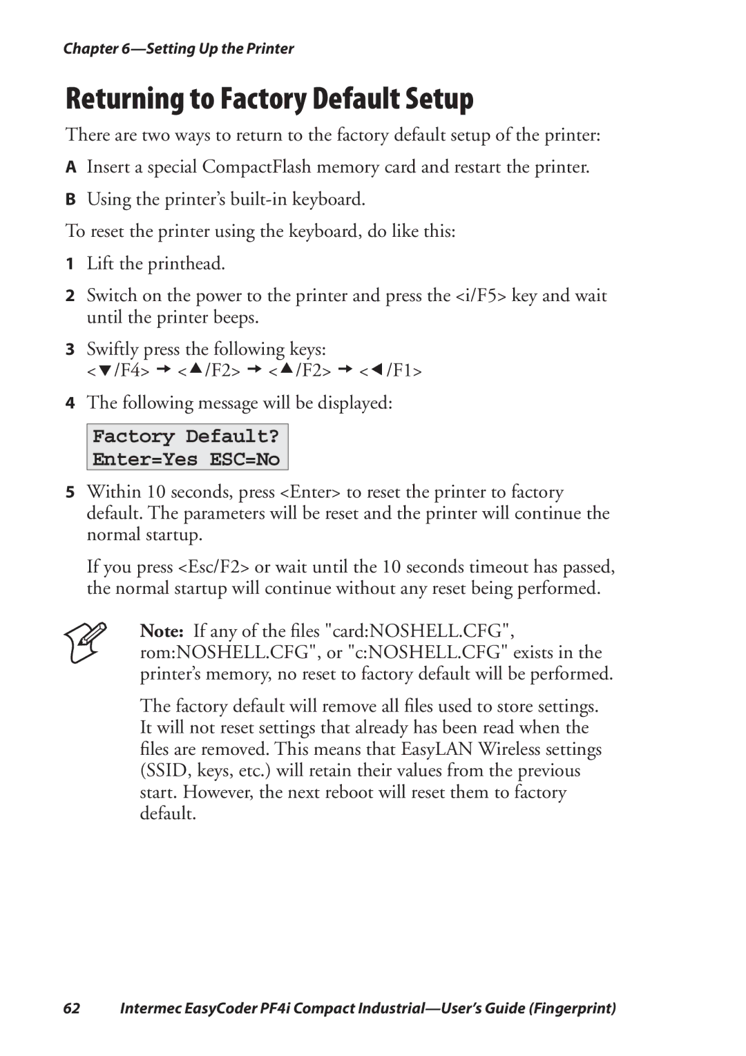 Intermec PF4I manual Returning to Factory Default Setup, Factory Default? Enter=Yes ESC=No 