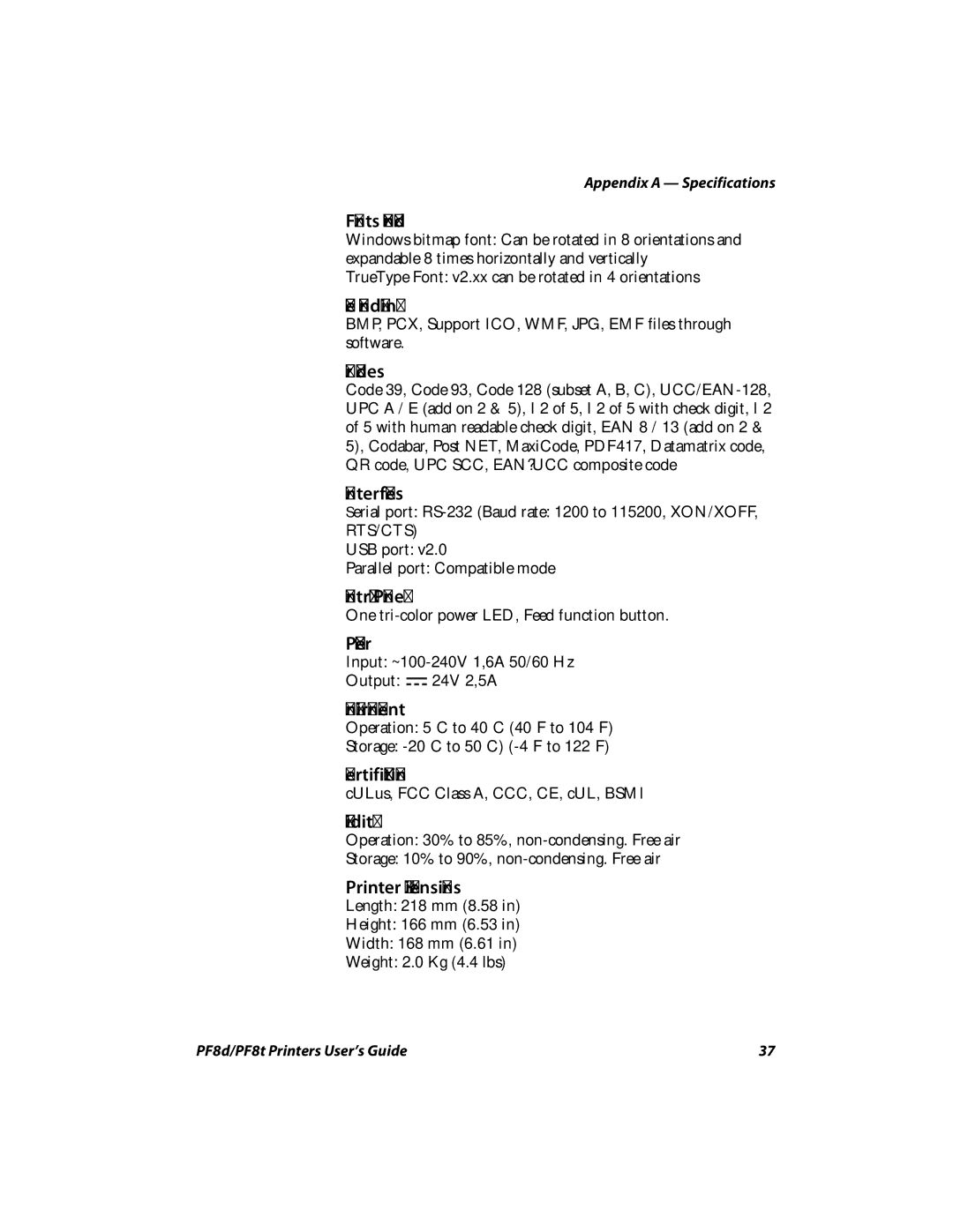 Intermec PF8T, PF8D Fonts Download, Image Handling, Bar Codes Interfaces, Control Panel, Power, Environment, Certification 