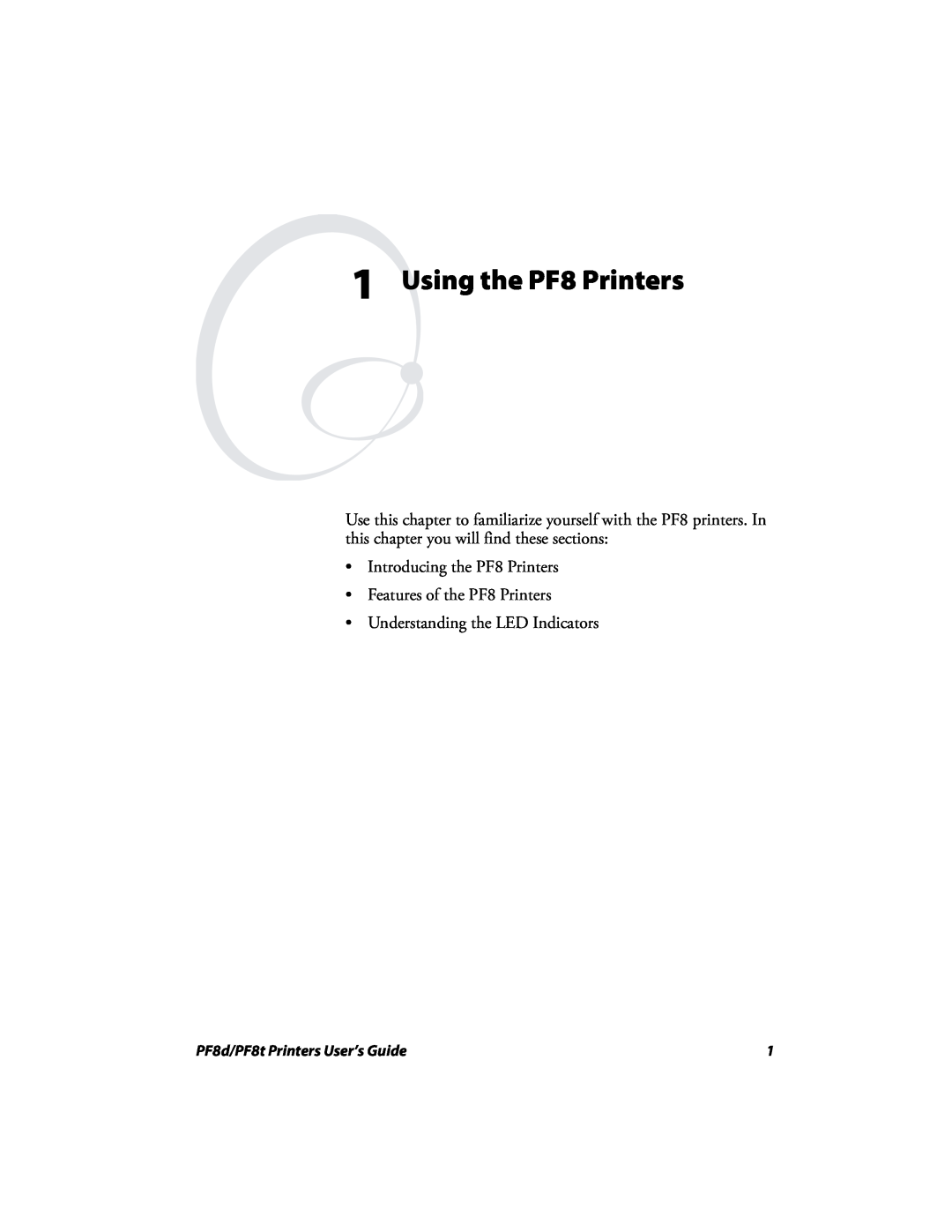 Intermec PF8T, PF8D manual Using the PF8 Printers, Introducing the PF8 Printers Features of the PF8 Printers 