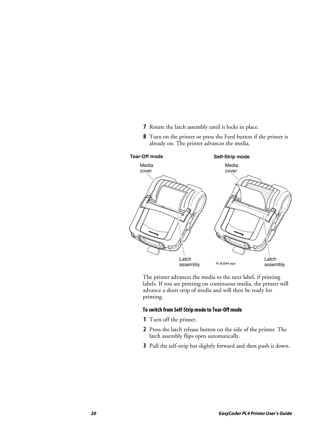 Intermec PL4 manual To switch from Self-Strip mode to Tear-Off mode 