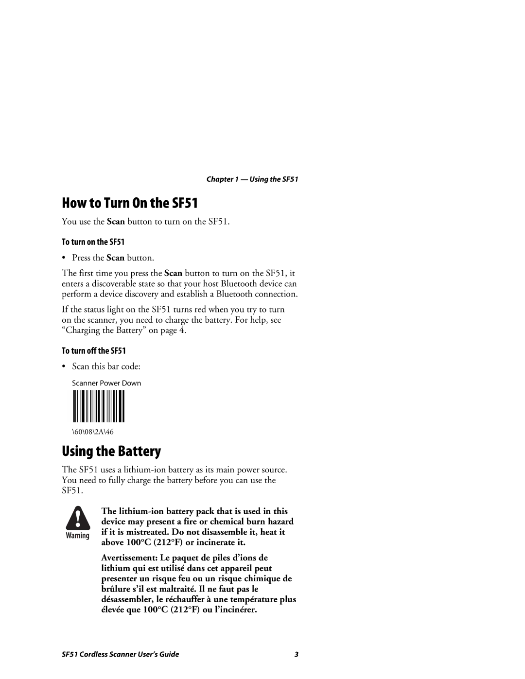 Intermec manual How to Turn On the SF51, Using the Battery, To turn on the SF51, To turn off the SF51 