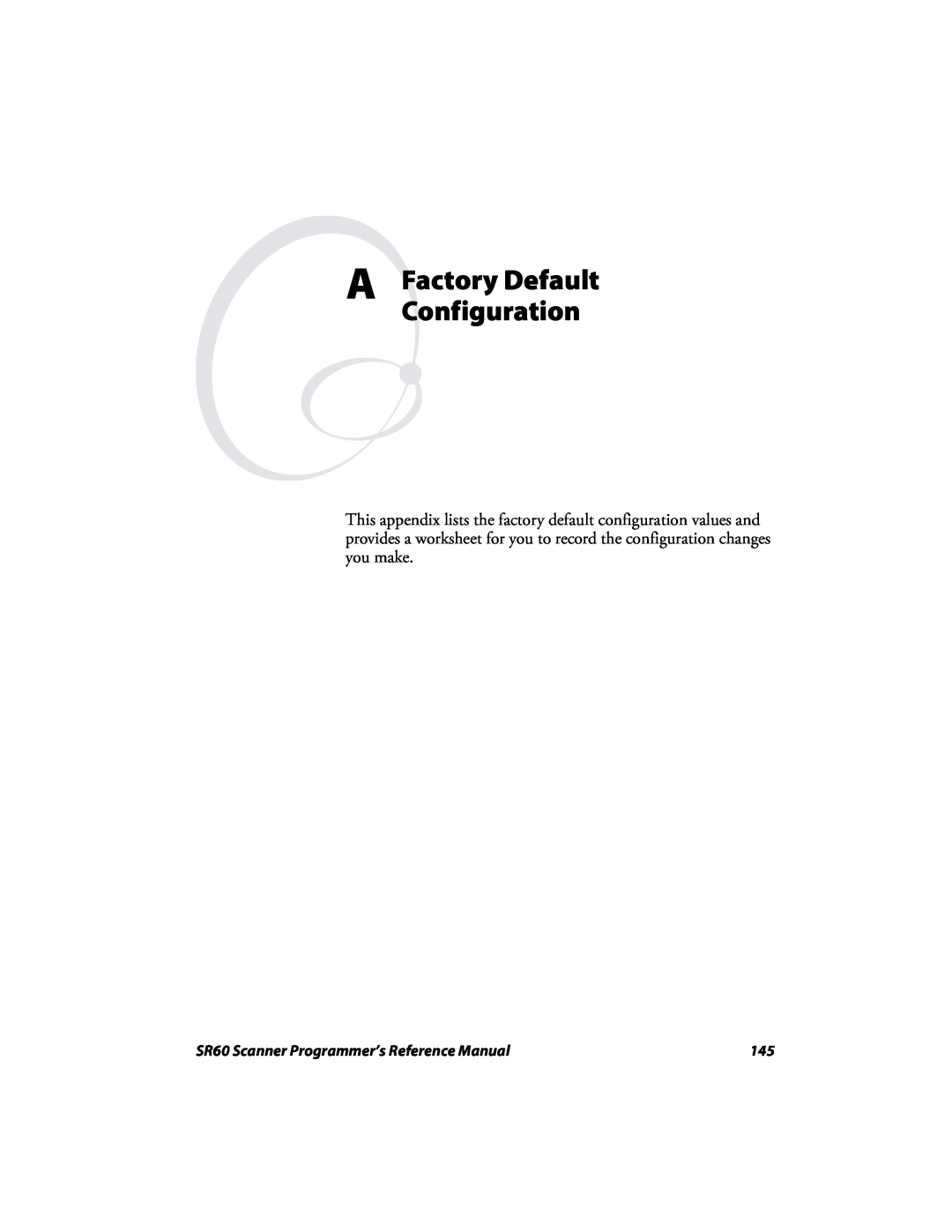 Intermec manual A Factory Default Configuration, SR60 Scanner Programmer’s Reference Manual 