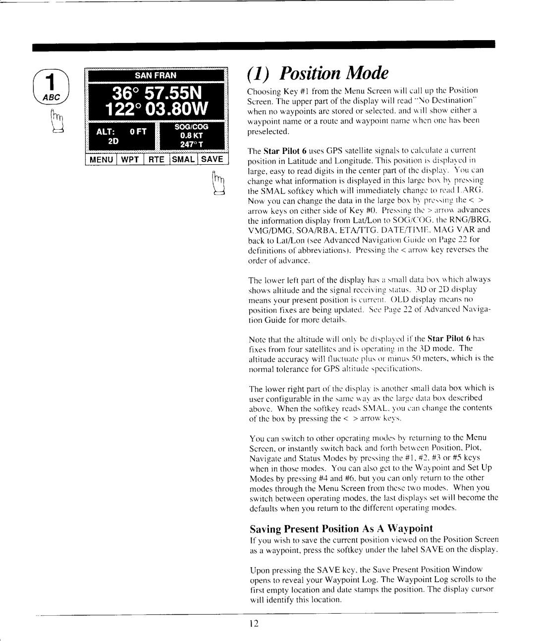 Interphase Tech Star Pilot 6 manual PositionMode, SavingPresentPositionAs a lVaypoint 