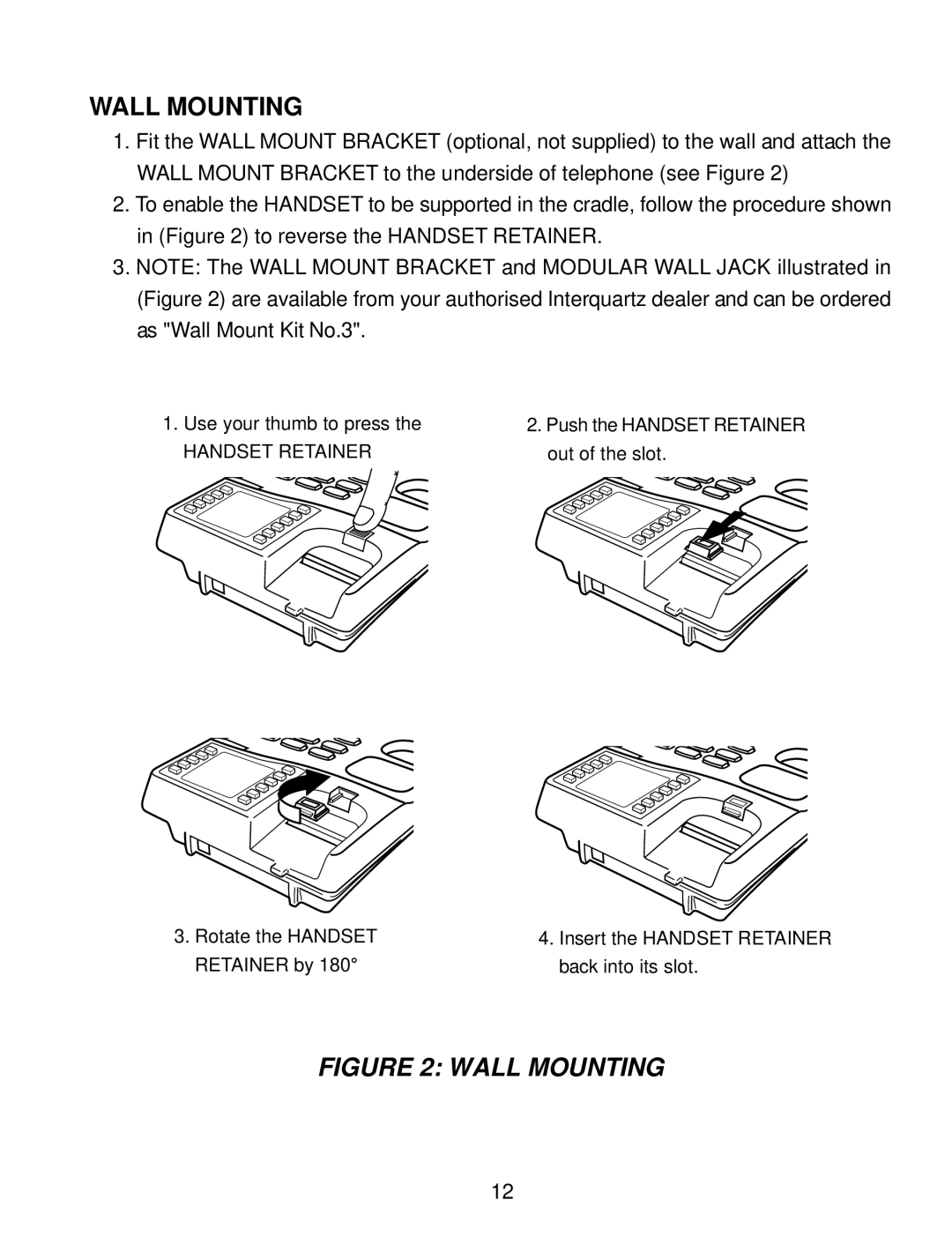 Interquartz IQ331 manual Wall Mounting, Handset Retainer 