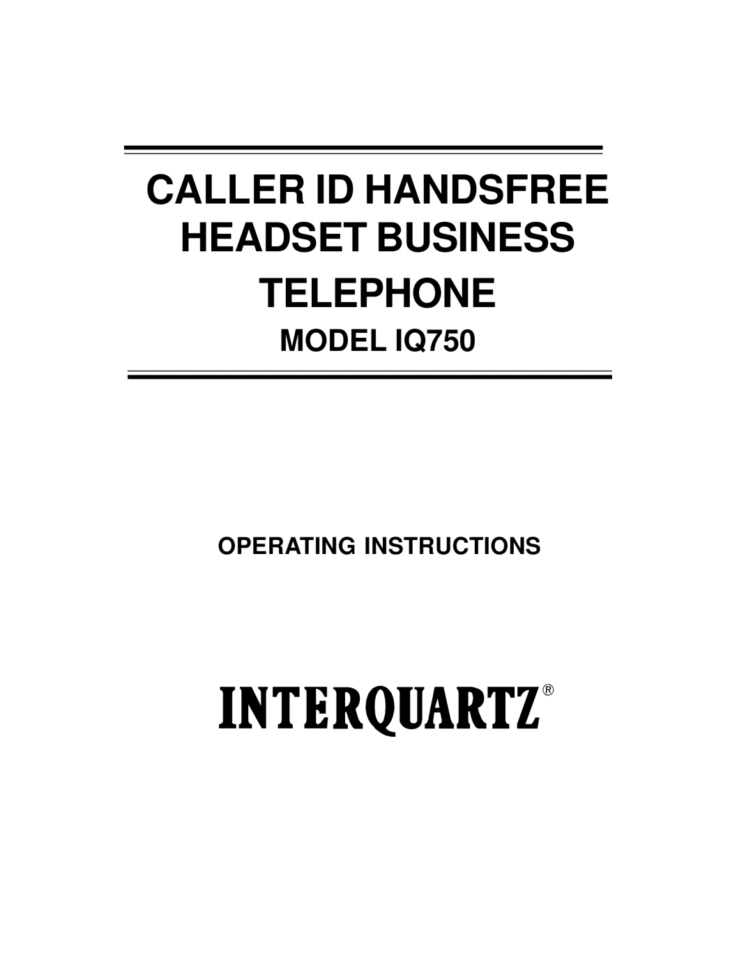 Interquartz manual Caller ID Handsfree Headset Business Telephone, Model IQ750 