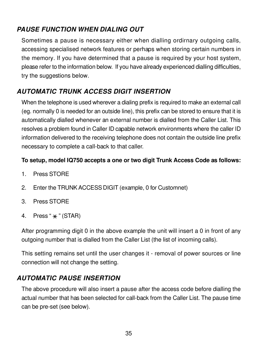 Interquartz IQ750 manual Pause Function When Dialing OUT, Automatic Trunk Access Digit Insertion, Automatic Pause Insertion 