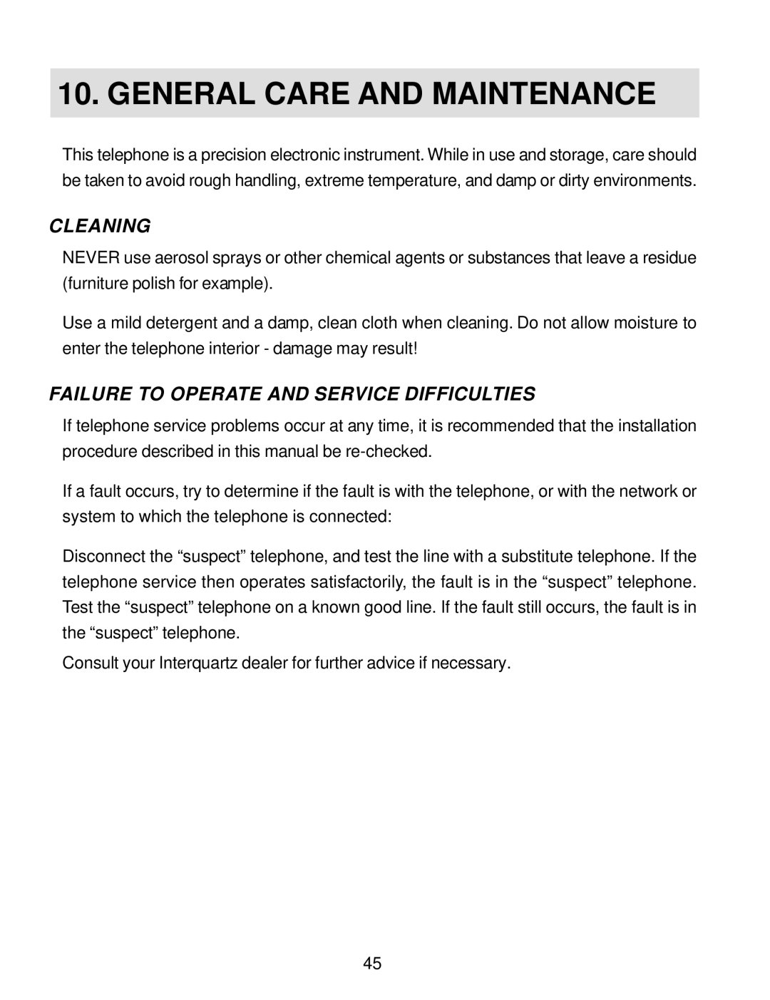 Interquartz IQ750 manual General Care and Maintenance, Cleaning, Failure to Operate and Service Difficulties 