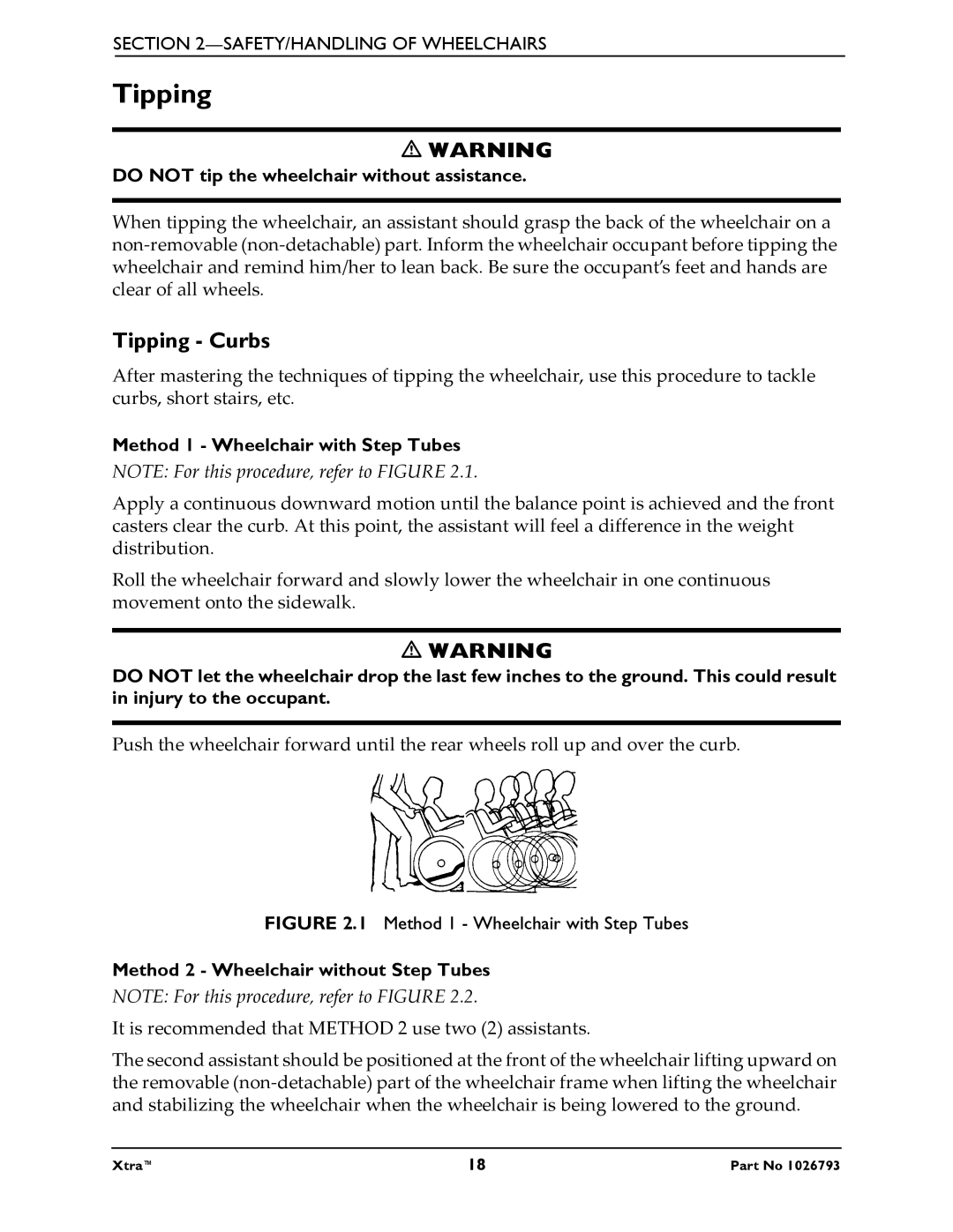 Invacare 1026793 Tipping Curbs, Do not tip the wheelchair without assistance, Method 1 Wheelchair with Step Tubes 
