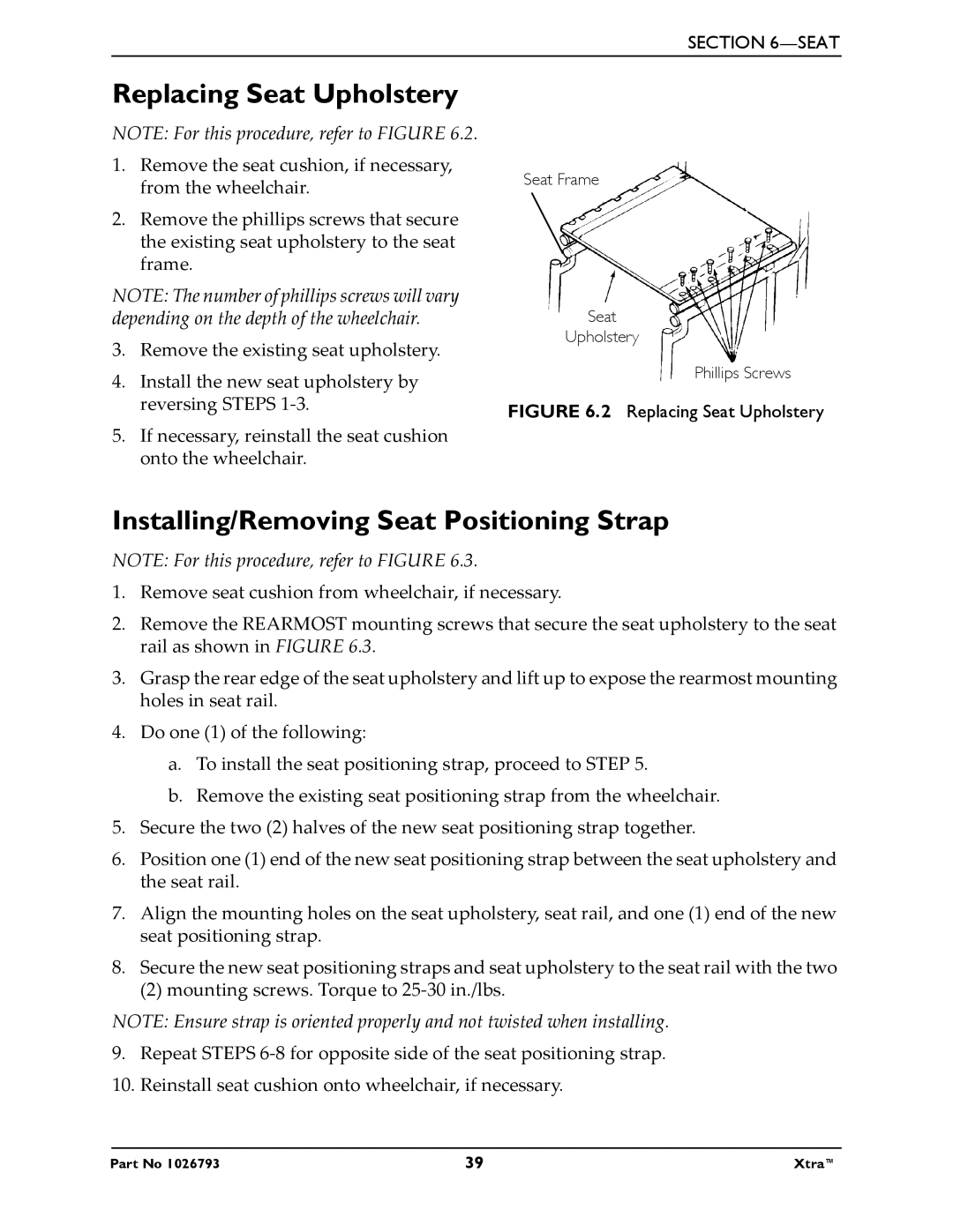 Invacare 1026793 manual Replacing Seat Upholstery, Installing/Removing Seat Positioning Strap 