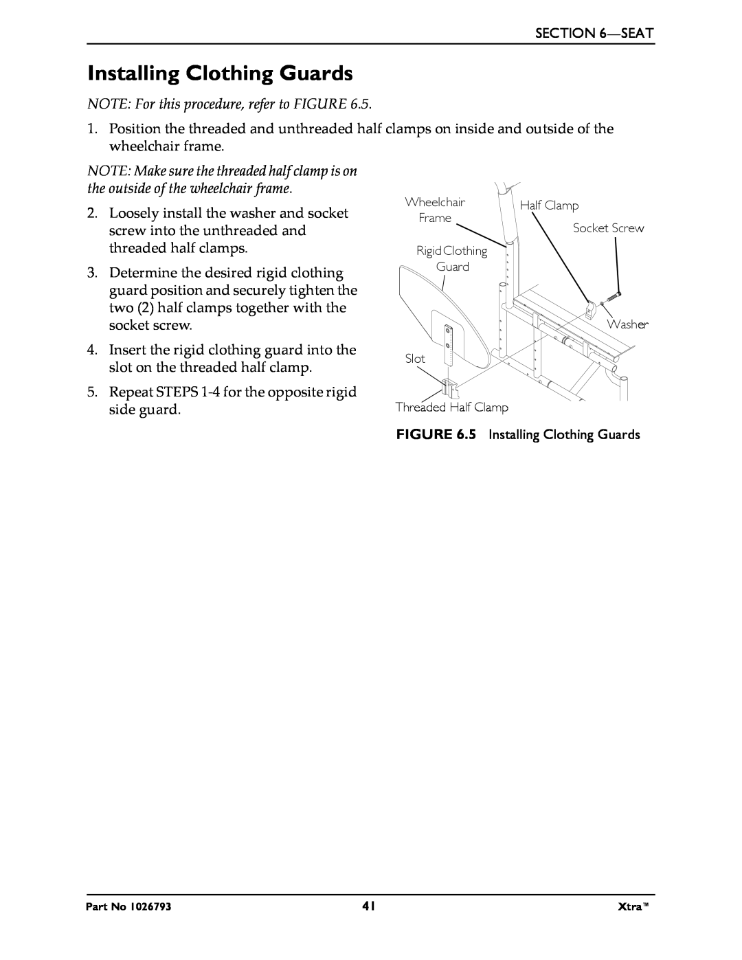 Invacare 1026793 manual Installing Clothing Guards, NOTE For this procedure, refer to FIGURE 