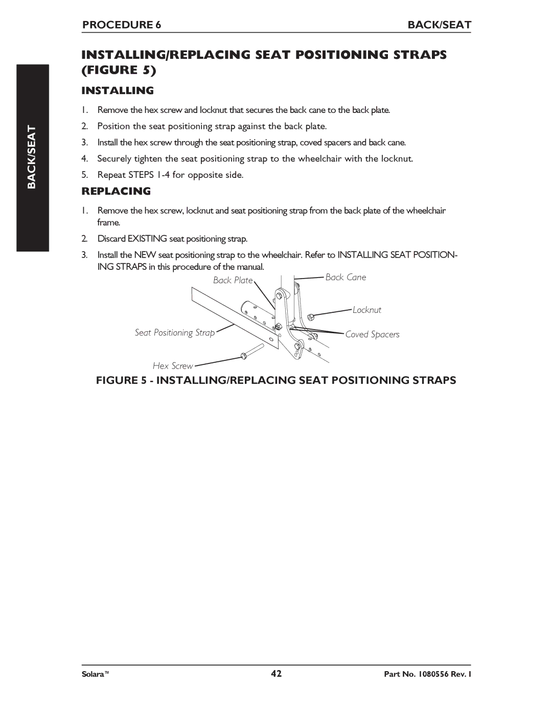 Invacare 1080556 manual INSTALLING/REPLACING Seat Positioning Straps Figure, Replacing 