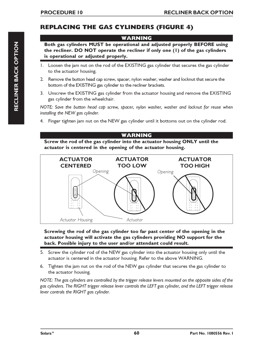 Invacare 1080556 manual Replacing the GAS Cylinders Figure, Actuator Centered TOO LOW TOO High 