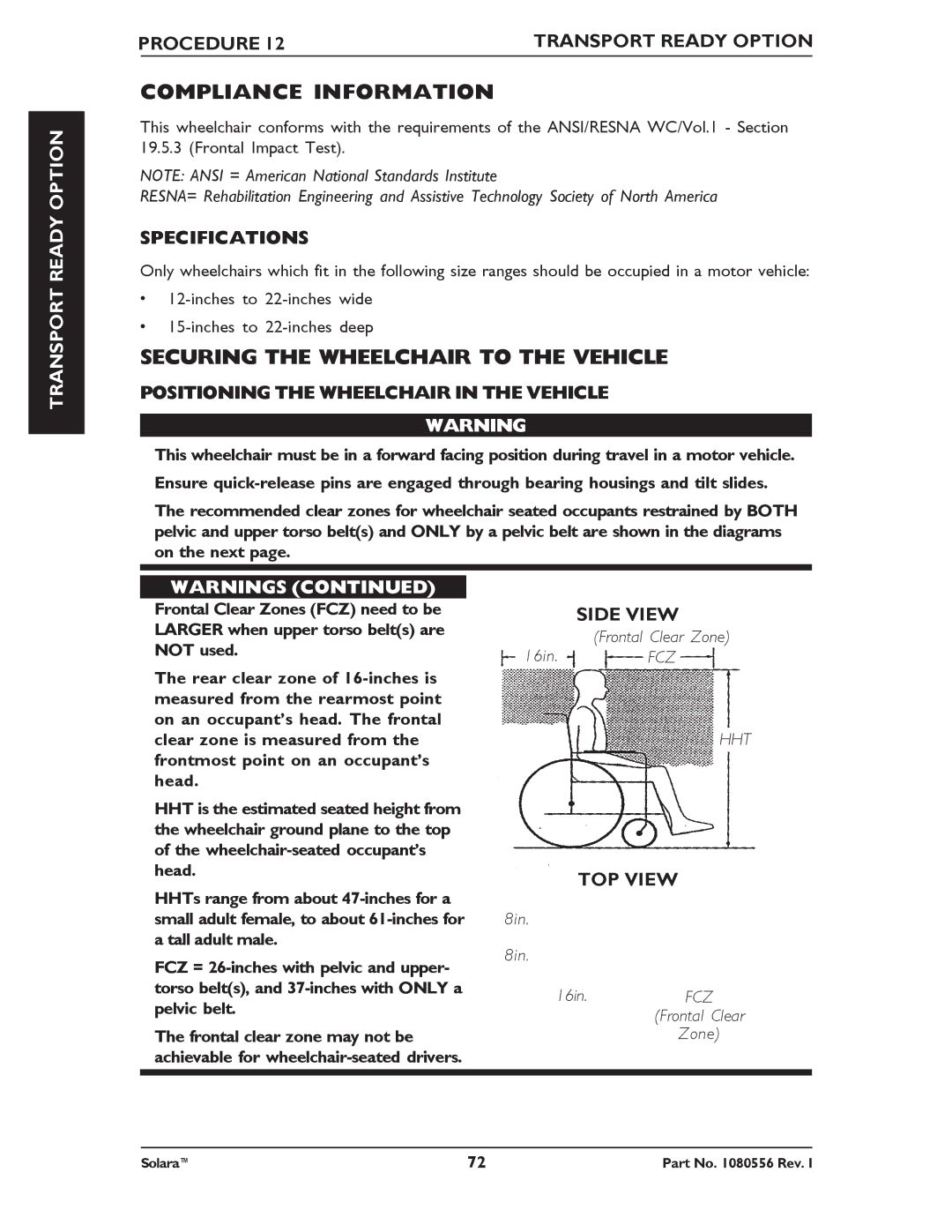 Invacare 1080556 manual Compliance Information, Securing the Wheelchair to the Vehicle 