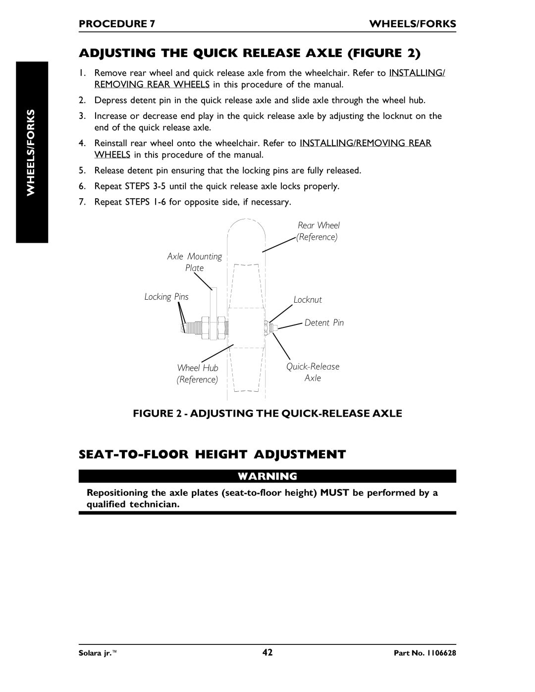 Invacare 1106628 manual Adjusting the Quick Release Axle Figure, SEAT-TO-FLOOR Height Adjustment, Procedure WHEELS/FORKS 