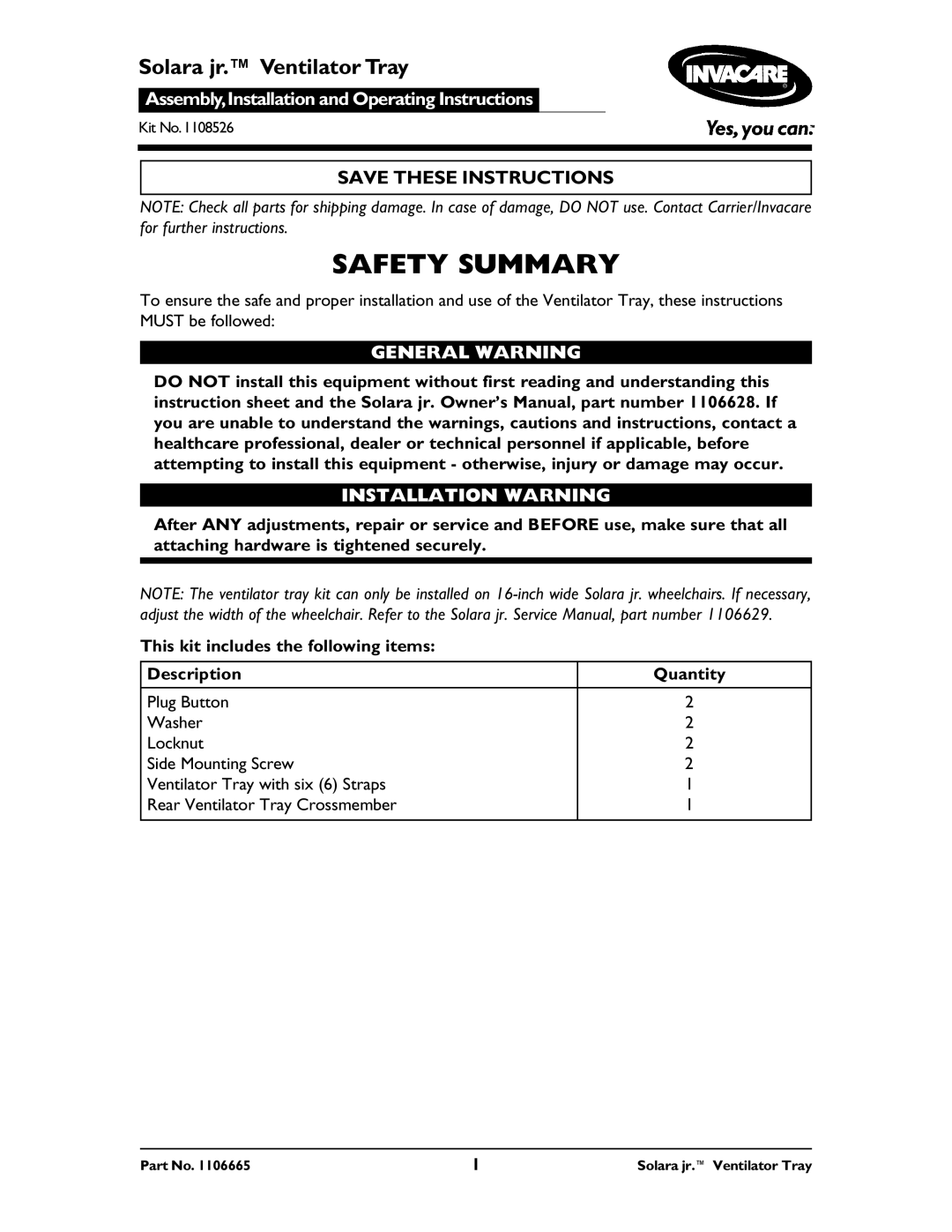 Invacare 1108526 operating instructions Safety Summary 