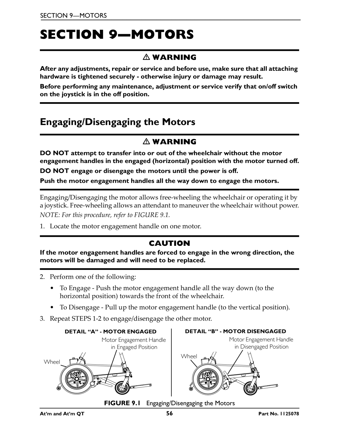 Invacare 1125078 service manual Engaging/Disengaging the Motors 