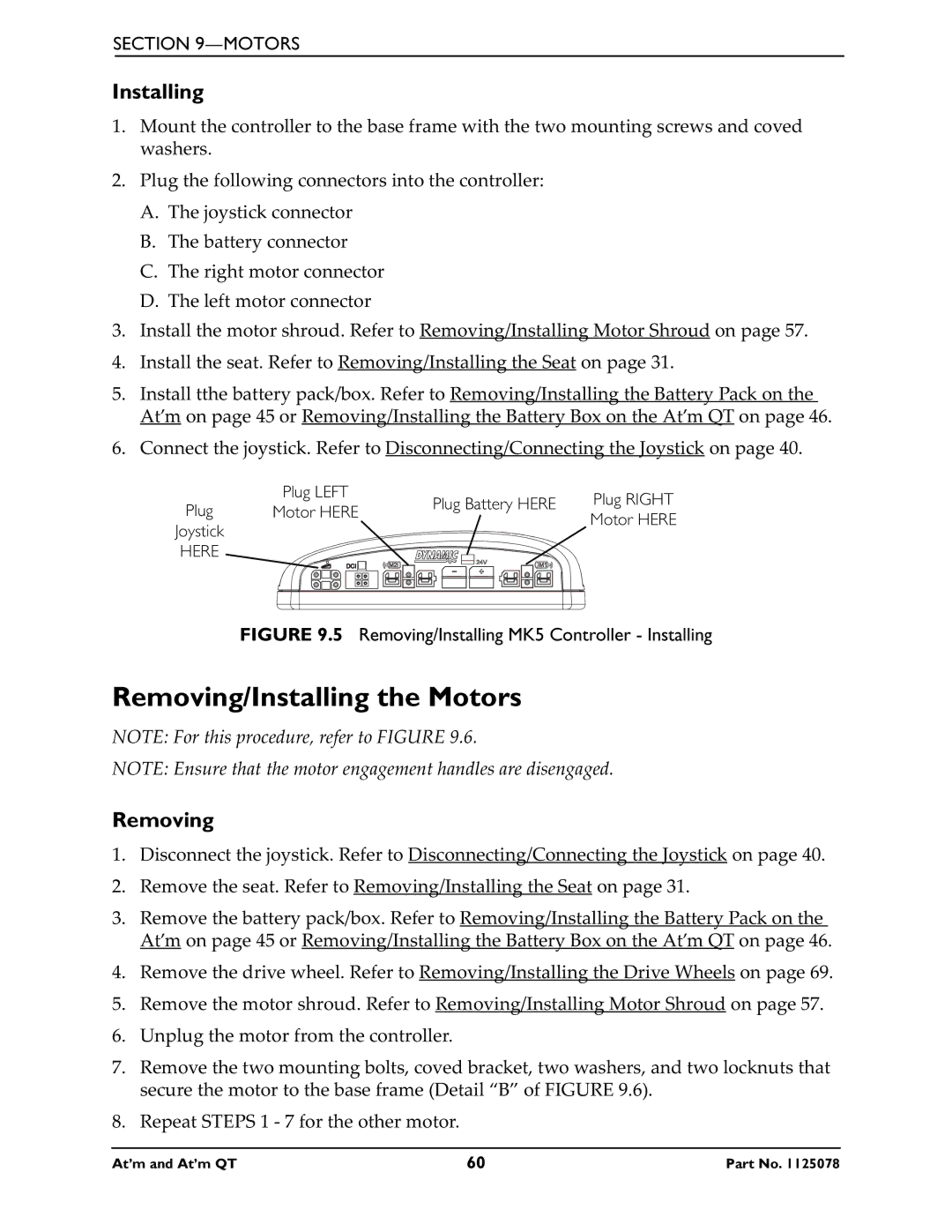 Invacare 1125078 service manual Removing/Installing the Motors, Removing/Installing MK5 Controller Installing 