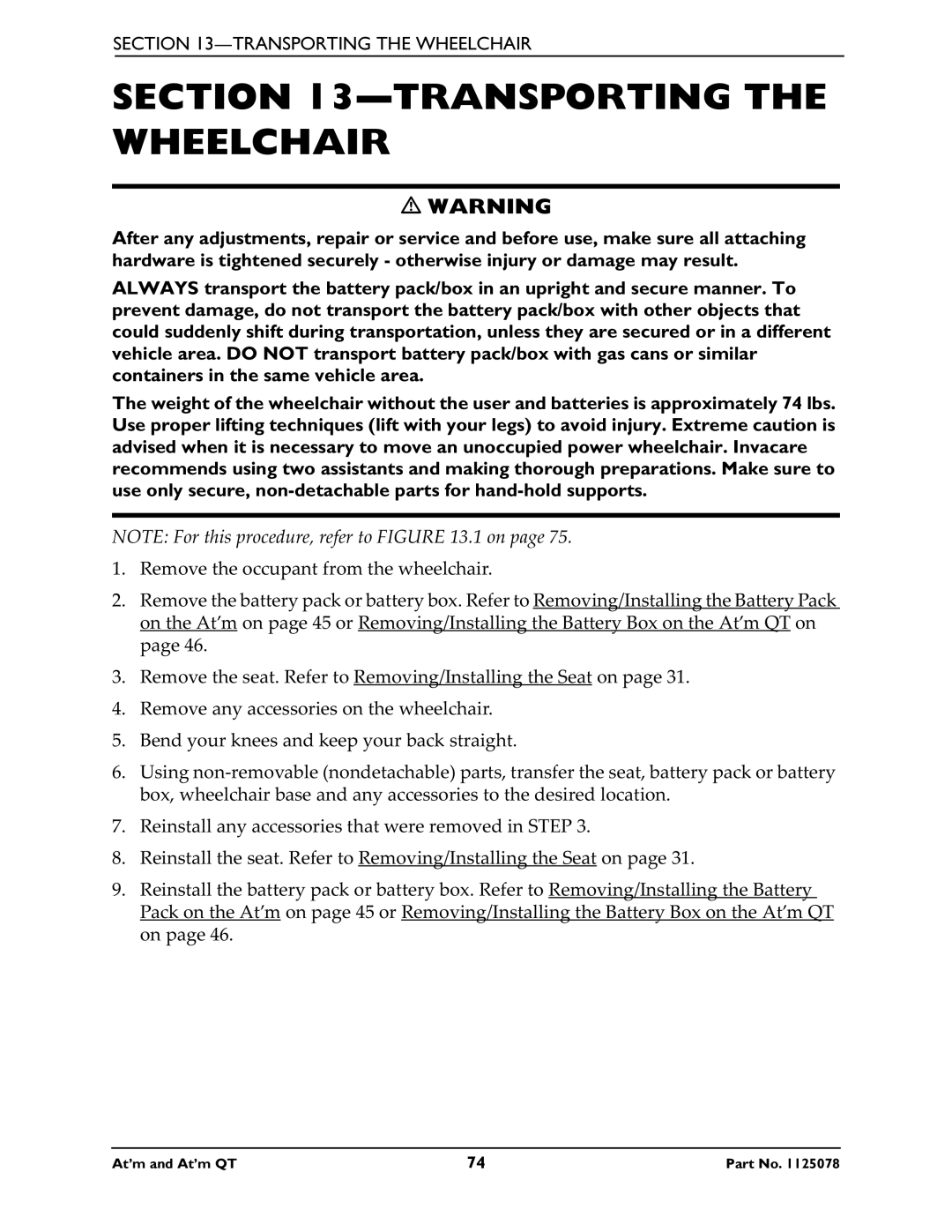 Invacare 1125078 service manual Transporting the Wheelchair 