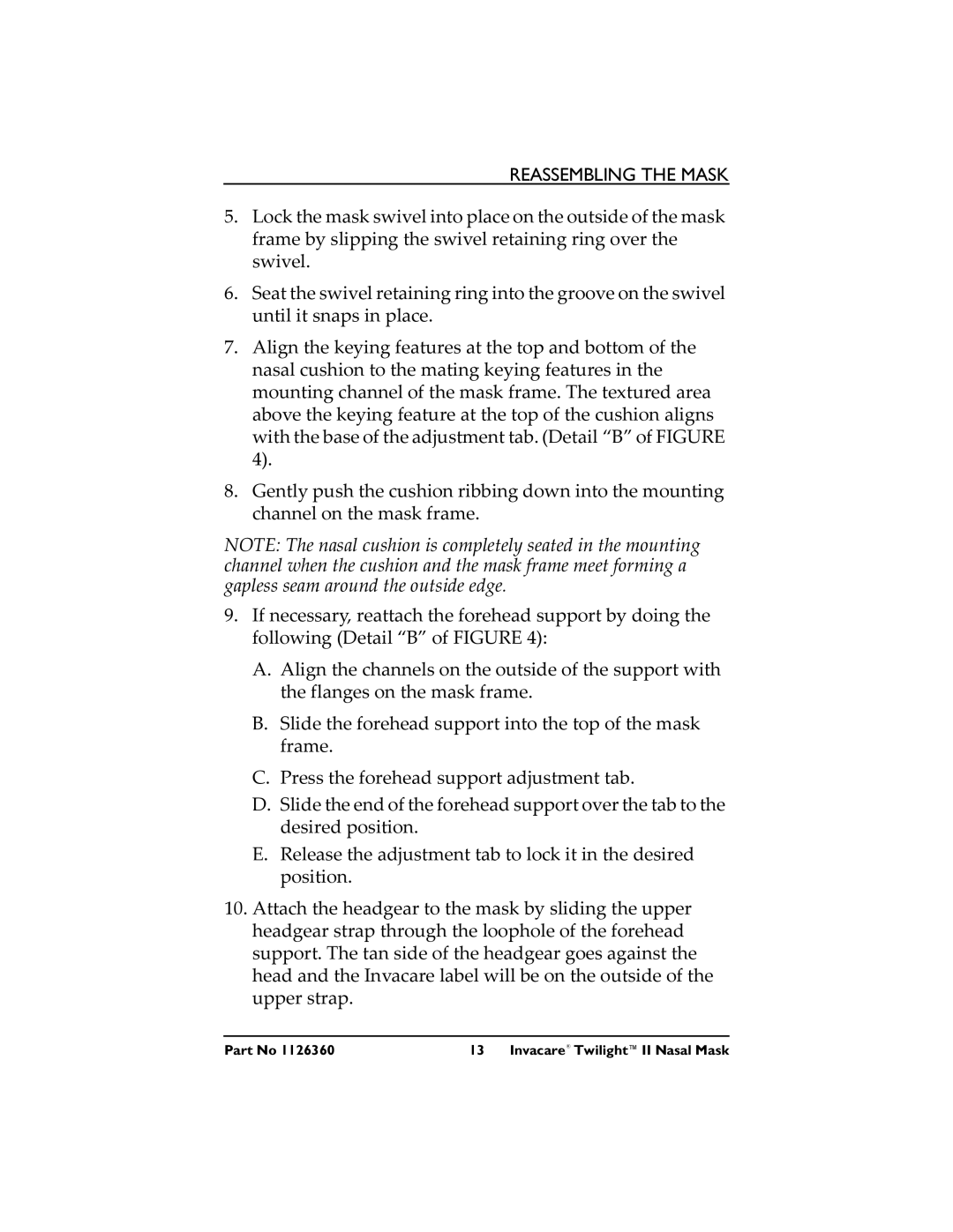 Invacare 1126360 3 operating instructions Reassembling the Mask 