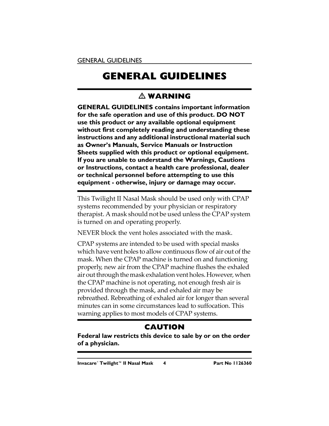 Invacare 1126360 3 operating instructions General Guidelines 