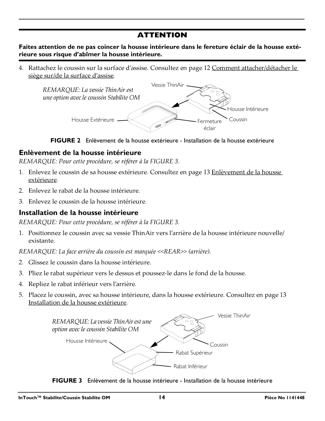 Invacare 1141448 operating instructions Enlèvement de la housse intérieure, Installation de la housse intérieure 