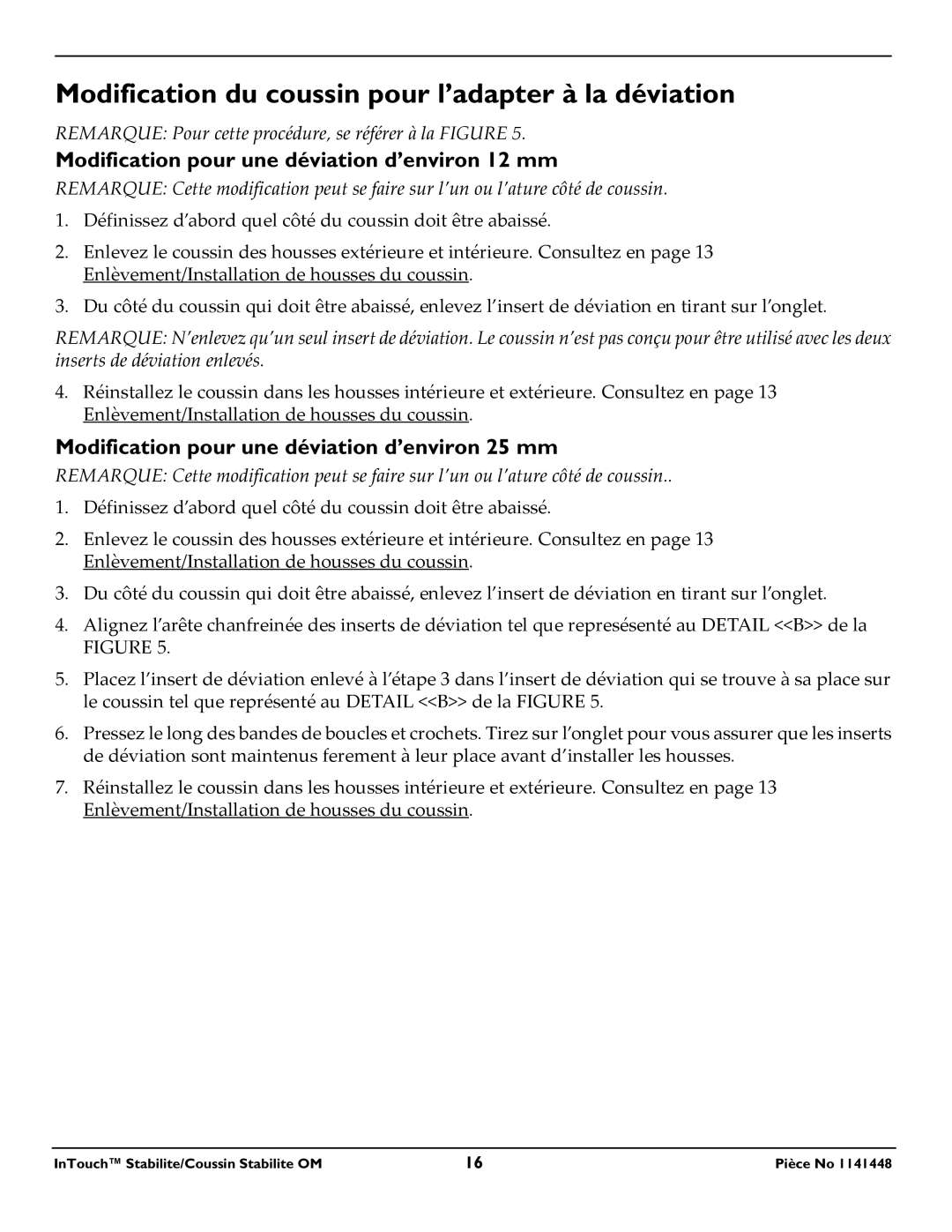 Invacare 1141448 Modification du coussin pour l’adapter à la déviation, Modification pour une déviation d’environ 12 mm 