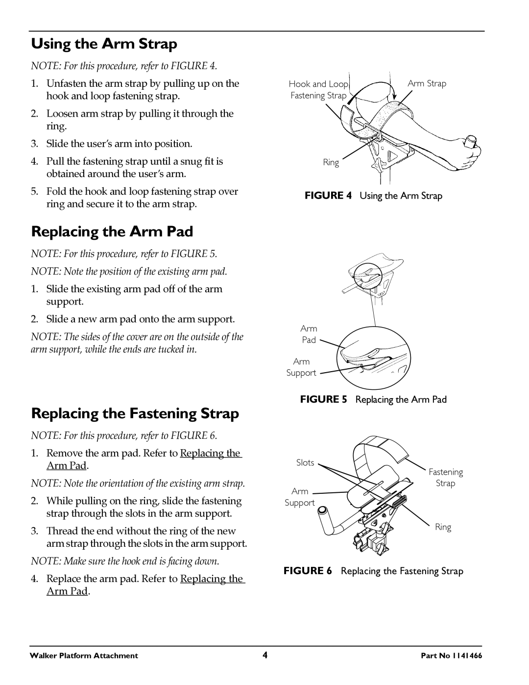 Invacare 1141466 owner manual Using the Arm Strap, Replacing the Arm Pad, Replacing the Fastening Strap 