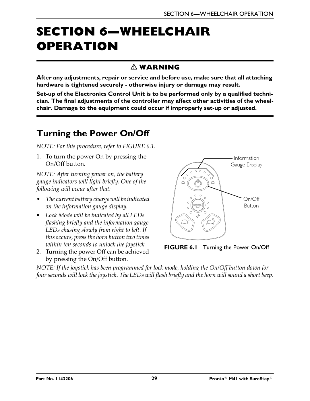 Invacare 1143206 manual Wheelchair Operation, Turning the Power On/Off 