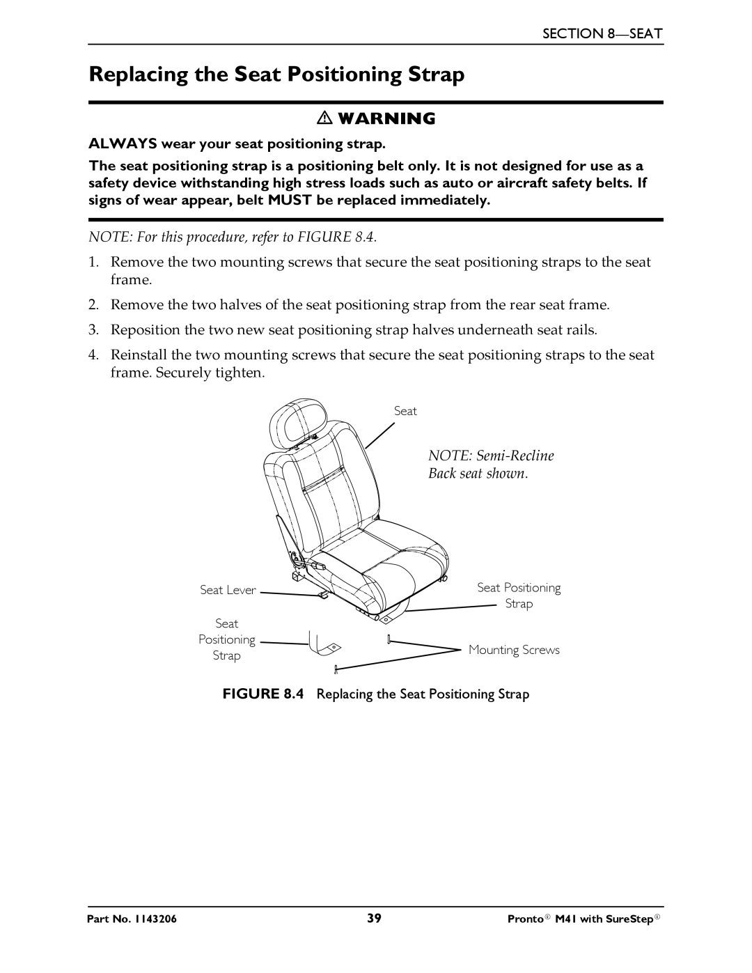 Invacare 1143206 manual Replacing the Seat Positioning Strap, Back seat shown 