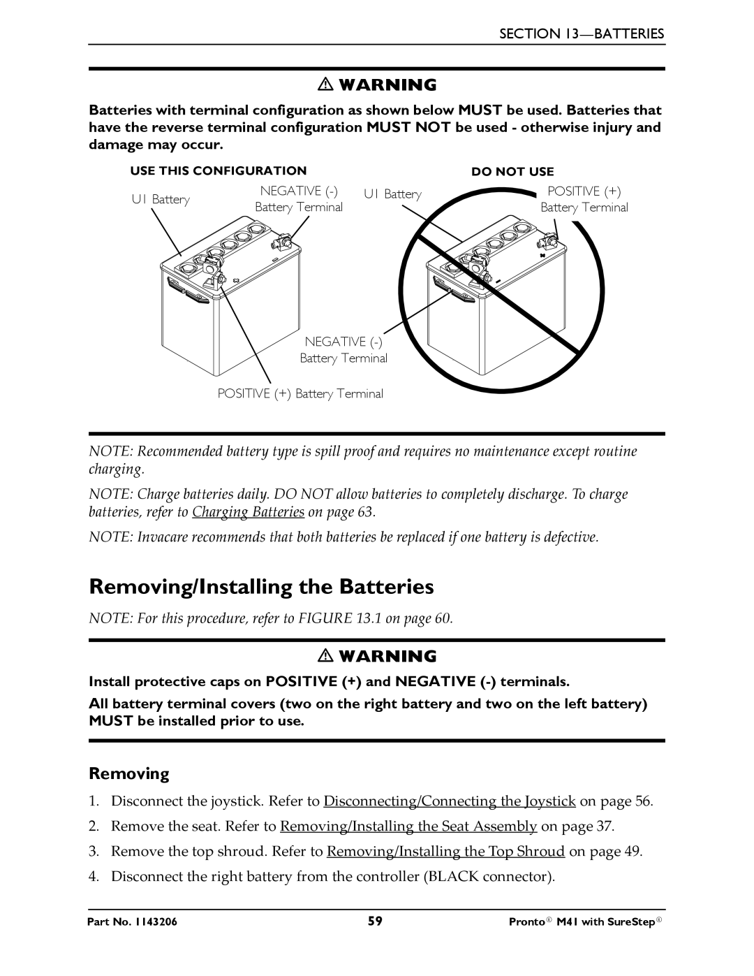 Invacare 1143206 manual Removing/Installing the Batteries 