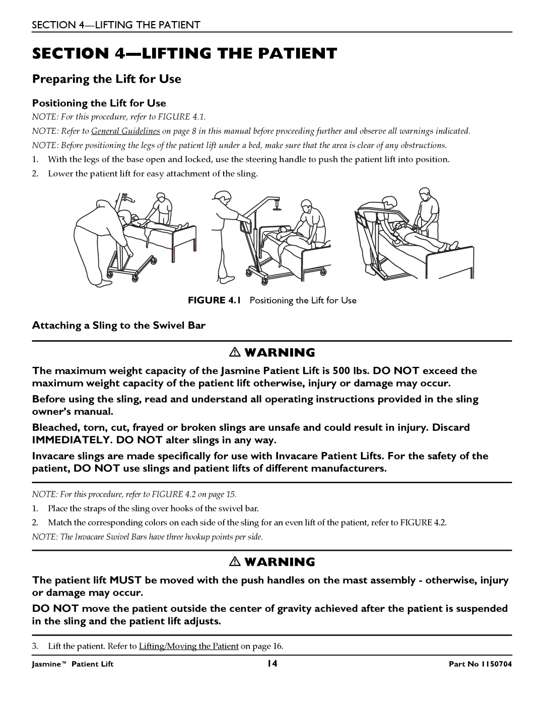 Invacare 1150704 manual Lifting the Patient, Preparing the Lift for Use, Positioning the Lift for Use 
