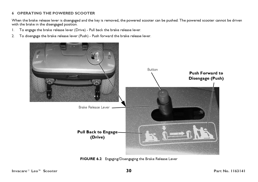 Invacare 1163141 Pull Back to Engage Drive Push Forward to Disengage Push, Engaging/Disengaging the Brake Release Lever 