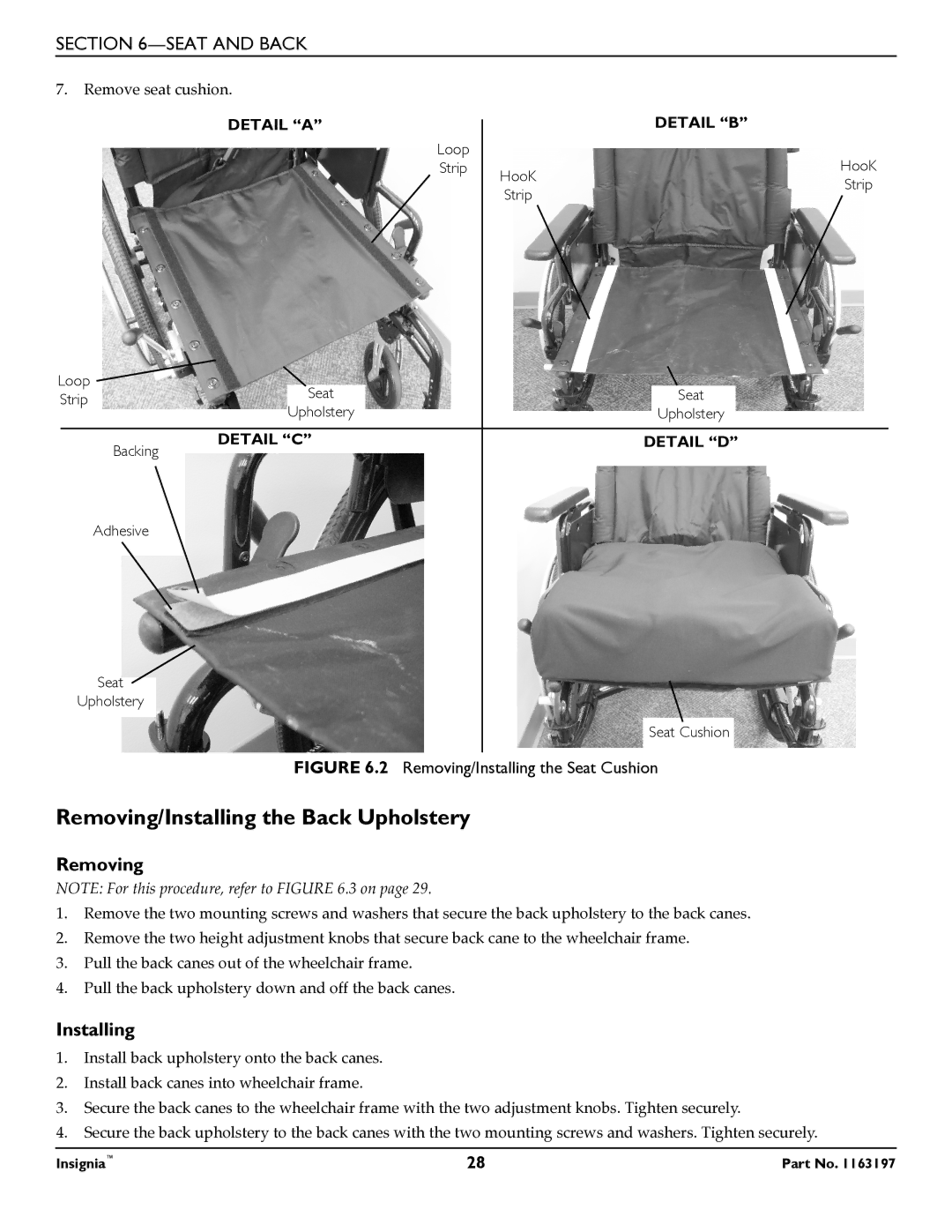 Invacare 1163197 manual Removing/Installing the Back Upholstery, Removing/Installing the Seat Cushion 