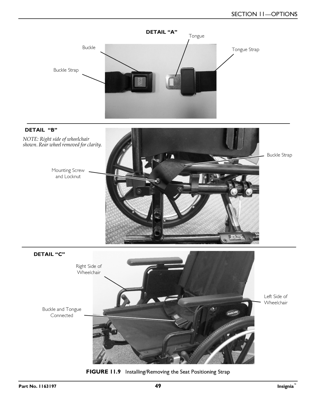 Invacare 1163197 manual Installing/Removing the Seat Positioning Strap 