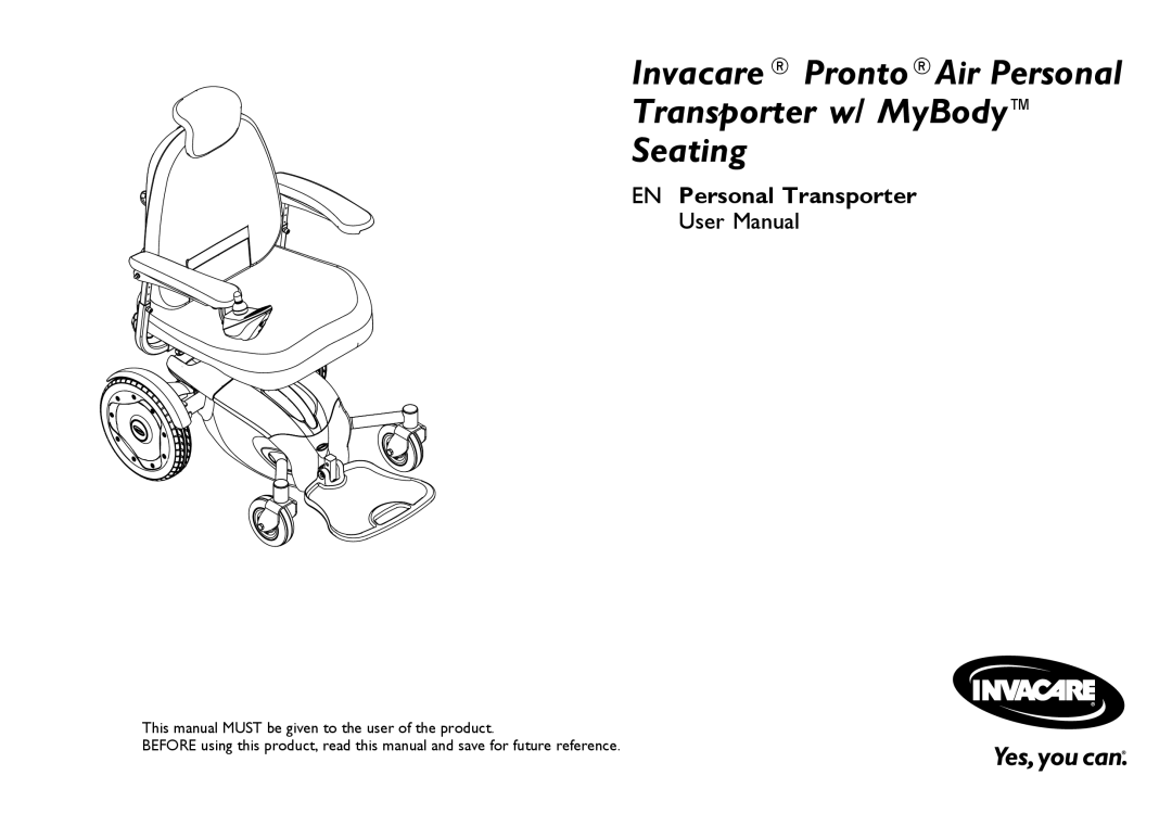 Invacare 1171794-B user manual Invacare ProntoAir Personal Transporter w/ MyBody Seating 