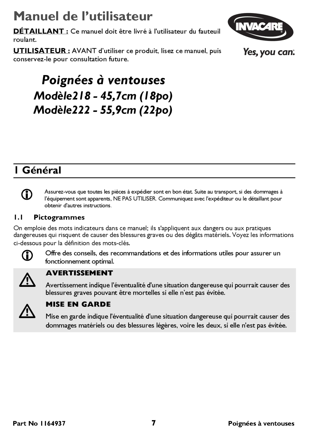 Invacare 218-18 inch  222-22 inch user manual Général, Pictogrammes, Avertissement, Mise EN Garde 