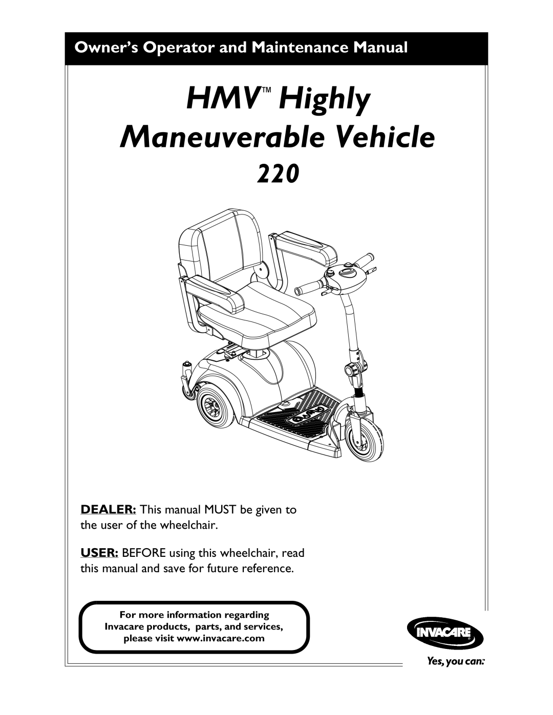 Invacare 220 manual HMVHighly Maneuverable Vehicle 