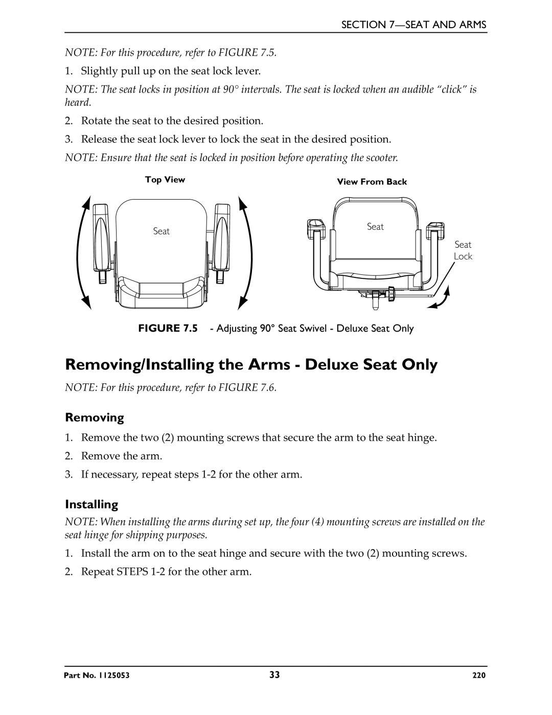 Invacare 220 manual Removing/Installing the Arms Deluxe Seat Only, Adjusting 90 Seat Swivel Deluxe Seat Only 