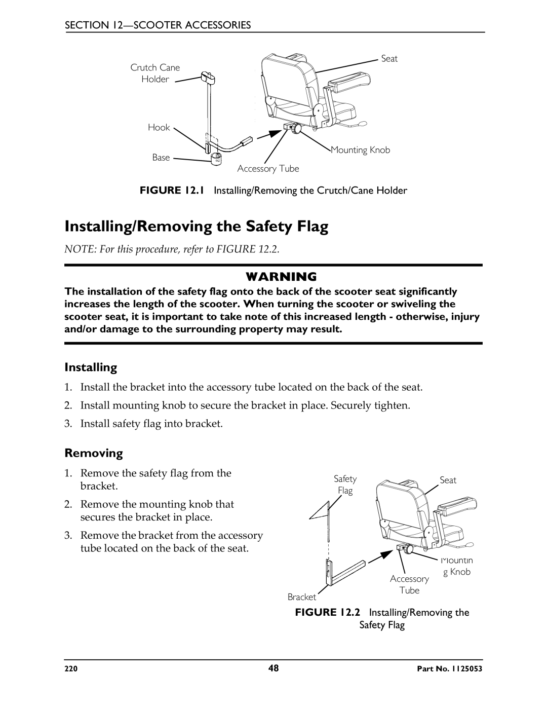 Invacare 220 manual Installing/Removing the Safety Flag, Installing/Removing the Crutch/Cane Holder 