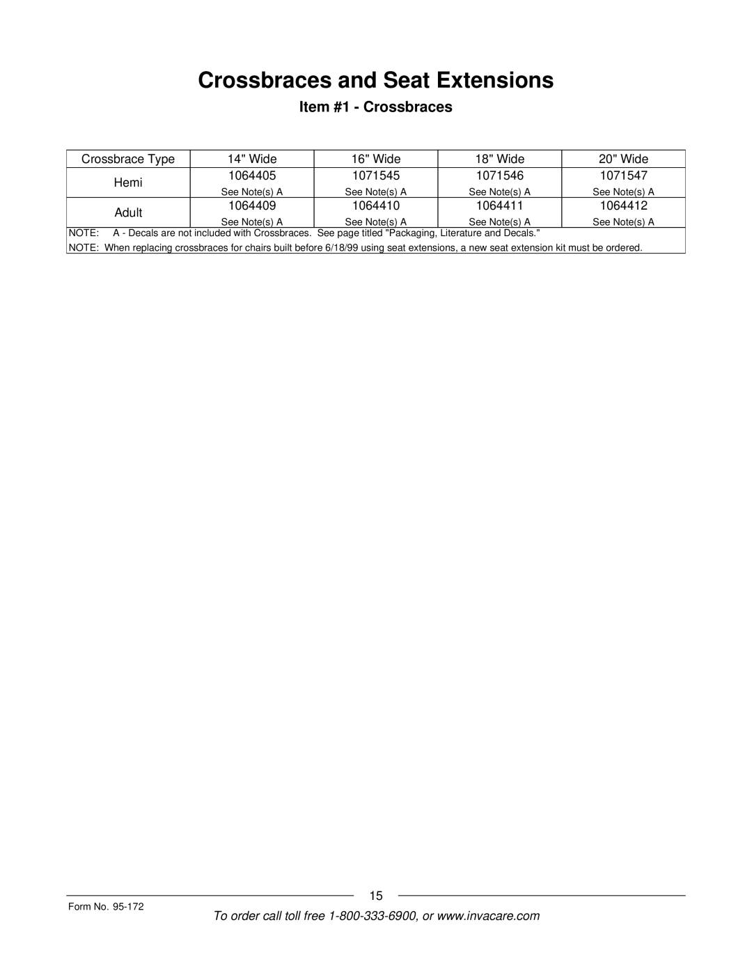 Invacare 250-S manual Item #1 Crossbraces, Crossbrace Type Wide Hemi 1064405 1071545 1071546 1071547 