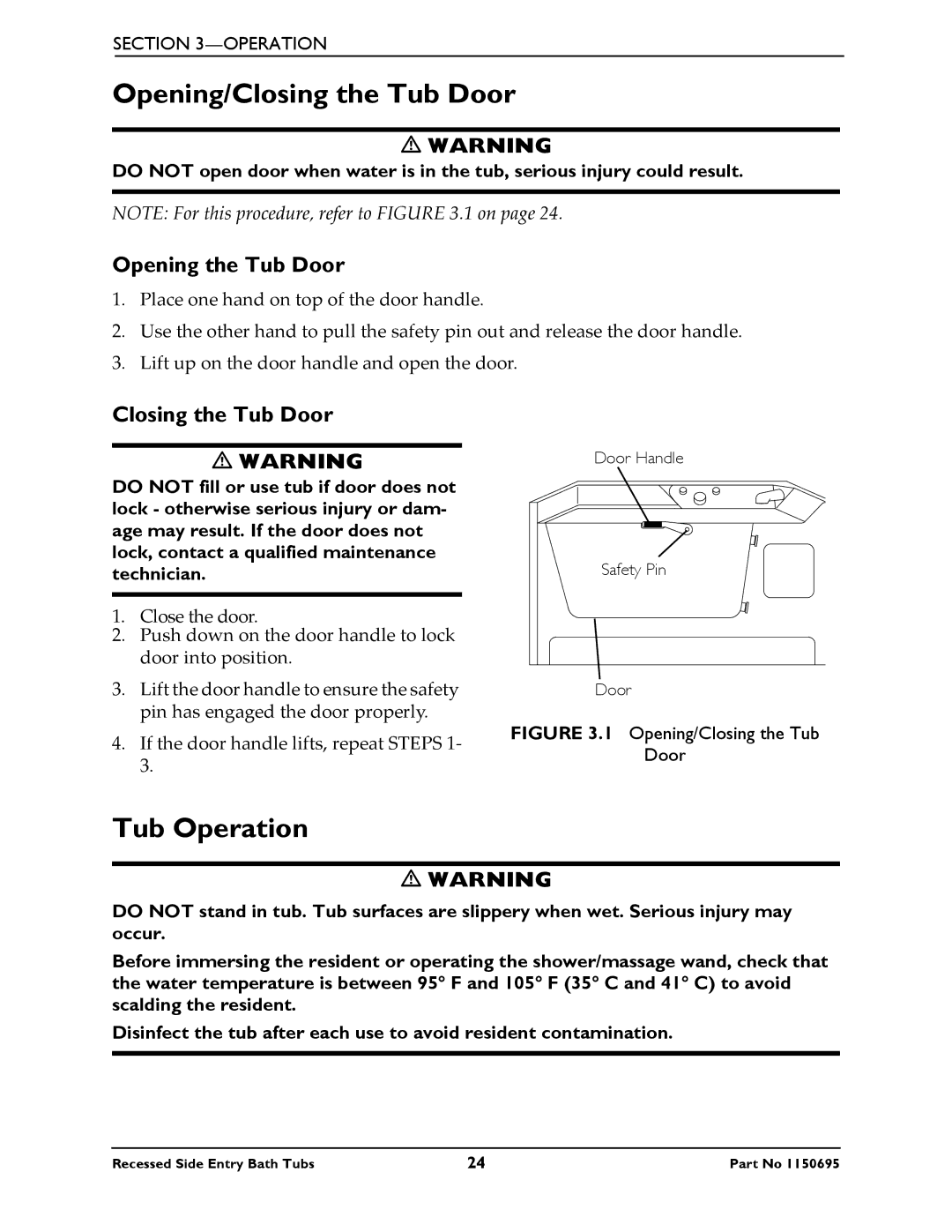 Invacare 3800, 3750 manual Opening/Closing the Tub Door, Tub Operation, Opening the Tub Door 